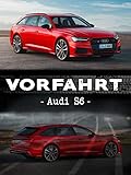  Vorfahrt: Audi S6