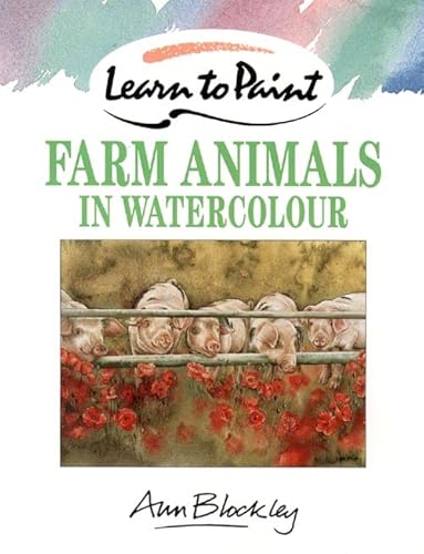 Farm Animals in Watercolour (Collins Learn to