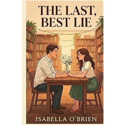 The Last, Best Lie