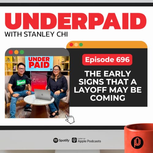 Episode 696: The Early Signs That a Layoff May Be Coming
