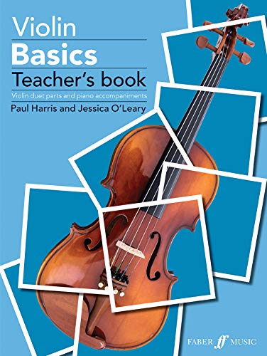Violin Basics (Teacher'S Book): Violin Duet Parts And Piano Accompaniments (Basics Series)