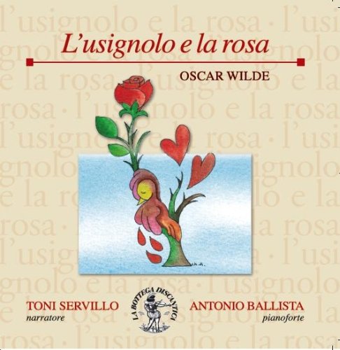 Oscar Wilde: L'Usignolo E La Rosa. Toni Servillo, Antonio Ballista