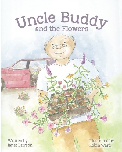 Uncle Buddy and the Flowers