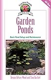 Garden Ponds: Basic Pond Setup And Maintenance (CompanionHouse Books) (Garden Ponds Made Easy)