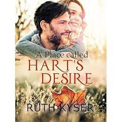 A Place Called Hart's Desire Audiobook By Ruth Kyser cover art