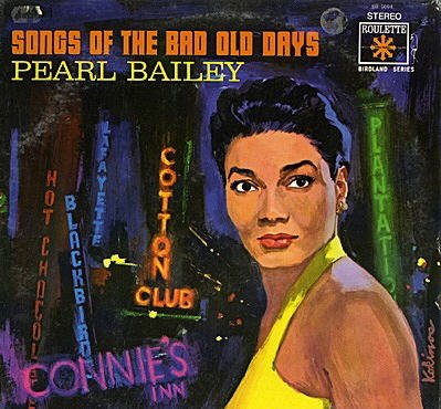 Pearl Bailey: Songs Of The Bad Old Days (1975 Roulette Birdland Series Reissue) [VINYL LP] [STEREO]