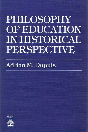 Philosophy of Education in Historical Perspective 081914729X Book Cover