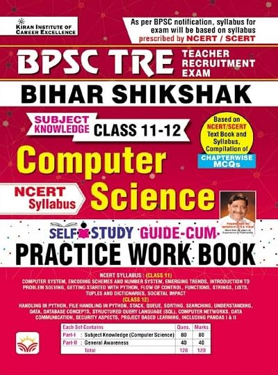 BPSC TRE Bihar Shikshak Class 11 – 12 Computer Science NCERT Syllabus Self Study Guide CUM Practice Work Book (English Medium) (4336) BPSC TRE Bihar Shikshak Class 11 – 12 Computer Science NCERT Syllabus Self Study Guide CUM Practice Work Book (English Medium) (4336)