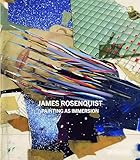 James Rosenquist: Painting as Immersion