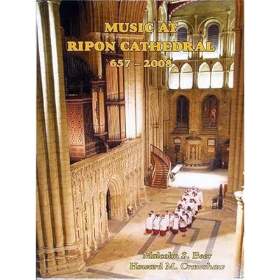 Music at Ripon Cathedral; 657-2008 by Malcolm S. Beer