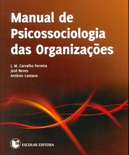 Manual de Psicossociologia das Organizações