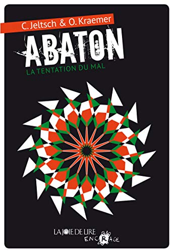 Abaton : au-delà de la peur, Tome 2 : La tentation du mal Abaton : au-delà de la peur, Tome 2 : La tentation du mal