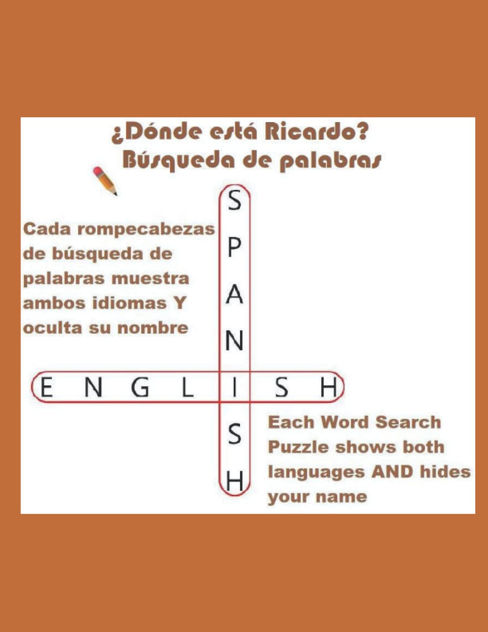 ¿Dónde está Ricardo? Búsqueda de palabras (Where Is Ricardo? Word Search): ¡El nombre "Ricardo" está escondido en cada uno de estos desafiantes ... is hidden in each puzzle) (Spanish Edition)