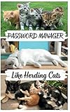 Alphabetical Password Log Book: Username and Internet Password Keeper Notebook with Tabs Password Manager: Like Herding Cats