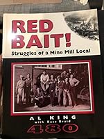 Red Bait!: Struggles of a Mine Mill Local 0968376800 Book Cover