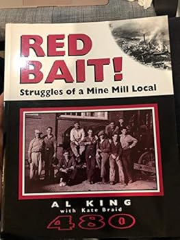 Hardcover Red bait!: Struggles of a Mine Mill local Book