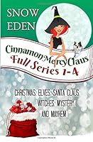 Cinnamon Mercy Claus: Full Series 1-4 179017810X Book Cover