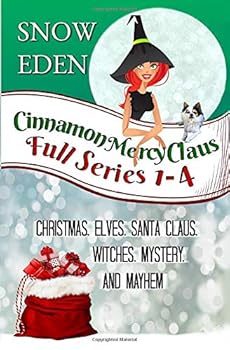 Paperback Cinnamon Mercy Claus: Full Series 1-4 Book