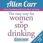 Cover of The Easy Way for Women to Stop Drinking