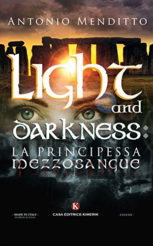 Light and darkness: la principessa mezzosangue Light and darkness: la principessa mezzosangue