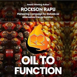 Oil to Function: Pioneering Campaign for Biofuels as Alternative Energy Solution cover art