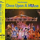 ワンス・アポン・ア・マウス(ONCE UPON A MOUSE) 歌詞