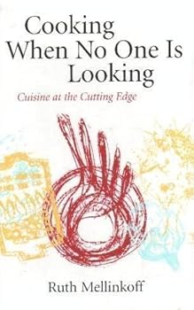 Hardcover Cooking When No One Is Looking: Cuisine on the Cutting Edge Book