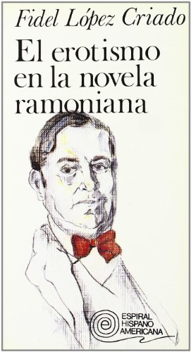 Erotismo en la novela ramoniana, el
