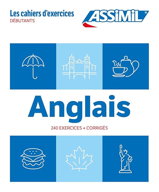 Portada de Anglais. Cahier d'exercices. Débutants: Débutants. 240 exercices + corrigés