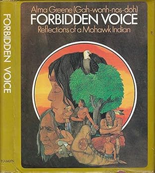 Hardcover Forbidden Voice Reflections of a Mohawk Book