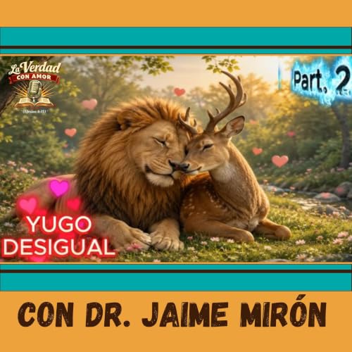 Yugo Desigual, Parte 2 con Dr. Jaime Mir&oacute;n