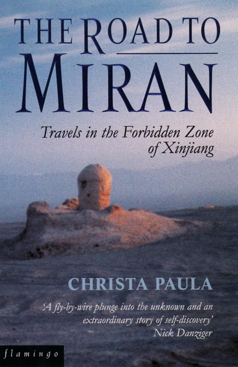 Buy The Road to Miran: Travels in the Forbidden Zone of Xinjiang — BookShops.in