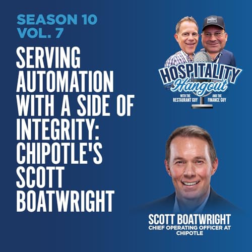 Serving Automation with a Side of Integrity Chipotle's Scott
