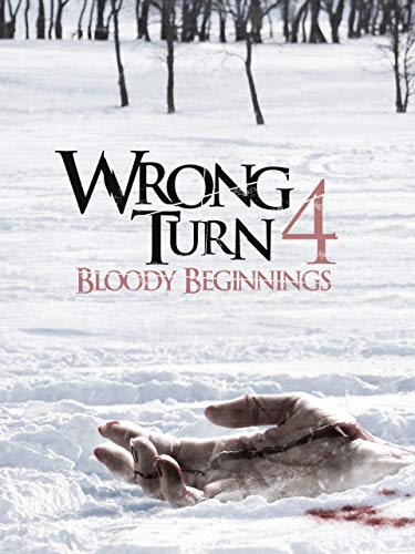 Wrong Turn 4: Bloody Beginnings (Unrated)