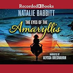The Eyes of the Amaryllis Audiolibro Por Natalie Babbitt arte de portada