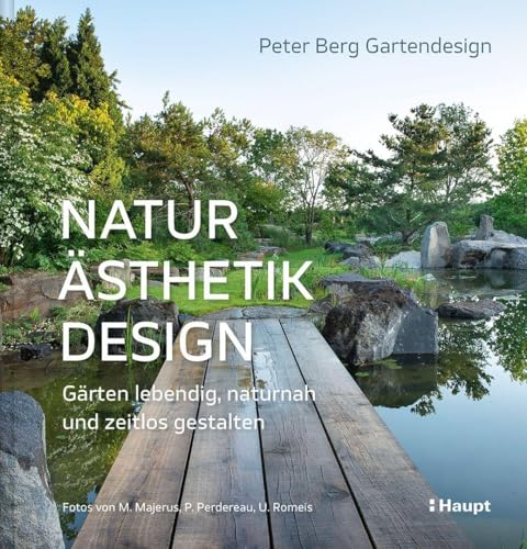 Bild: Natur, �sthetik, Design: G�rten lebendig, naturnah und zeitlos gestalten f�r 58,00 EUR bei amazon.de