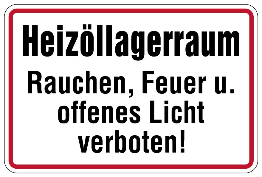 Warnschild 'Heizöllagerraum – Rauchen, Offenes Licht Und Feuer Verboten!' (25x15 Cm, Selbstklebend)