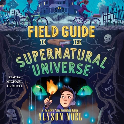 Field Guide to the Supernatural Universe by Alyson Noël episode artwork