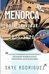Menorca Guía de Viaje 2025-2026: Playas, patrimoni...: 