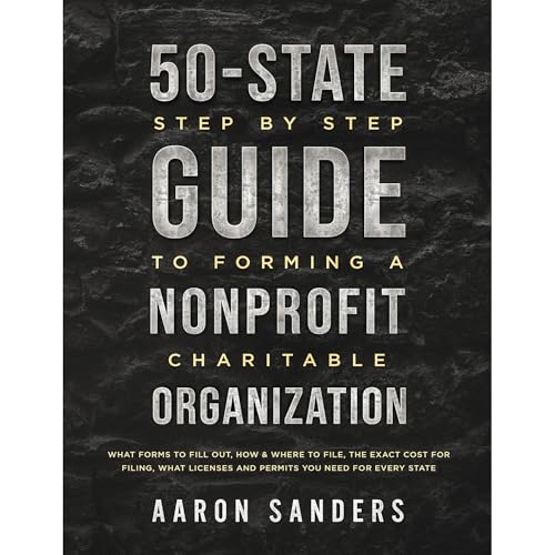 50-State Step by Step Guide to Forming A Nonprofit Charitable Organization - Aaron Sanders episode artwork