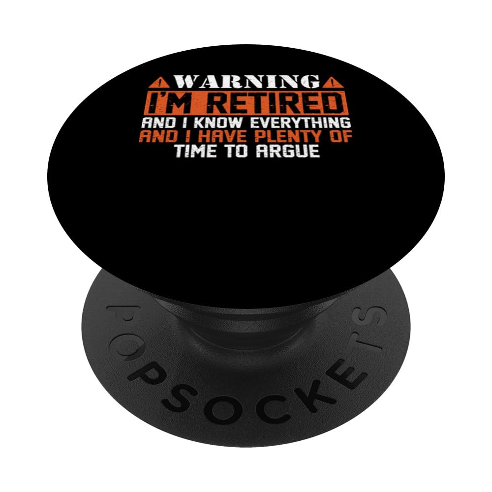 I Have Plenty Of Time To Argue Retirement Funny Retired PopSockets Swappable PopGrip, Black