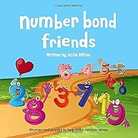 Number Bond Friends: Rhymes and puzzles to help build number sense 1916407633 Book Cover