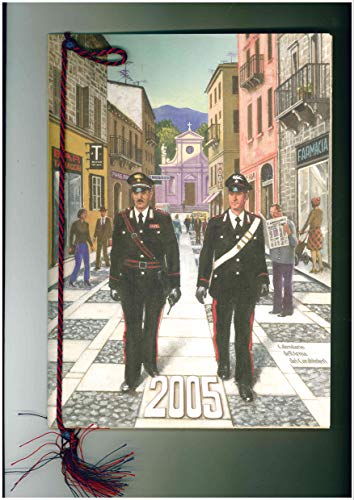 CALENDARIO STORICO DA COLLEZIONE DELL'ARMA DEI CARABINIERI ANNO 2005 CON CORDONCINO ORIGINALE