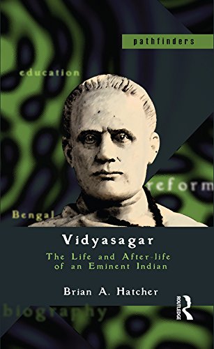 Vidyasagar: The Life and After-life of an Eminent Indian (Pathfinders)