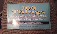 100 Things Every College Student with a Disability Ought to Know 093563732X Book Cover