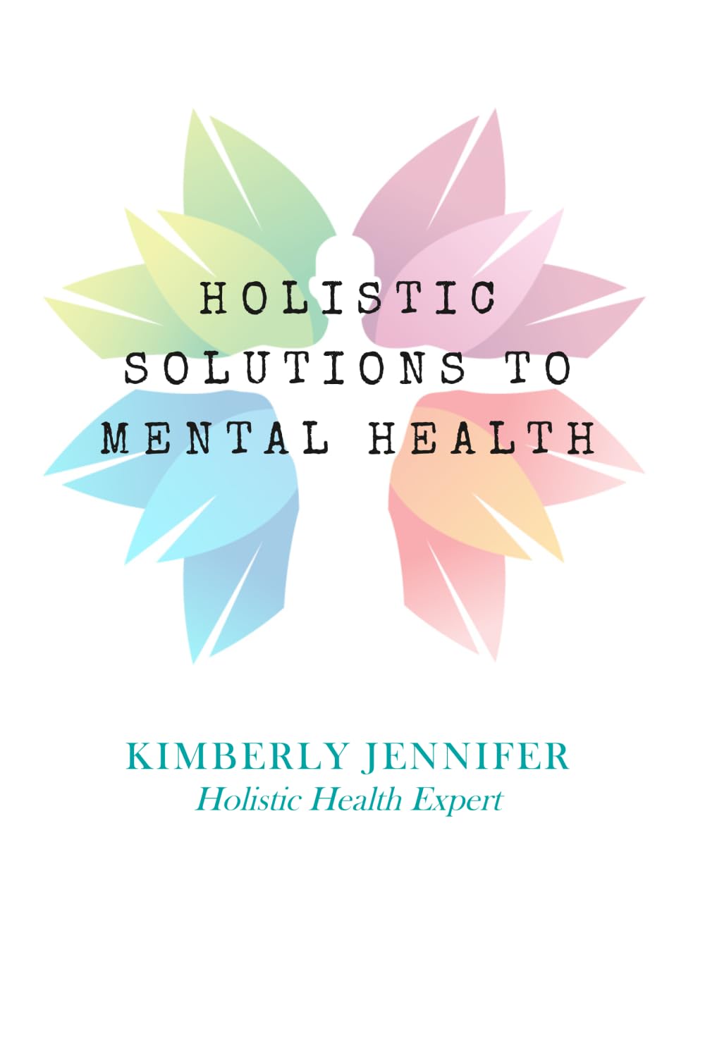 Holistic Solutions to Mental Health — book cover