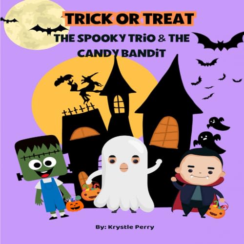 Trick or Treat: The Spooky Trio & The Candy Bandit