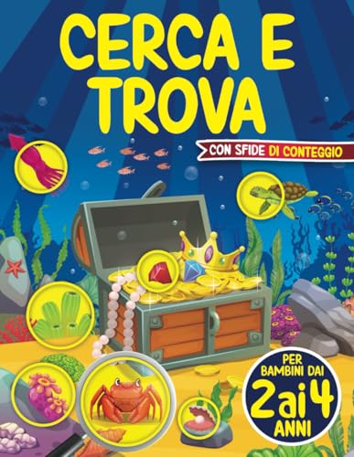  Cerca e Trova per Bambini dai 2 ai 4 anni: Libro di giochi e puzzle per bambini di 2, 3 e 4 anni  Quaderno di attività per bambini e bambine