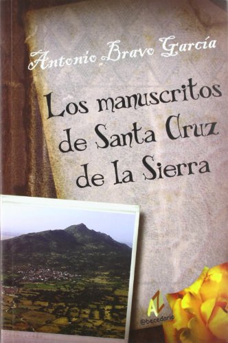Los Manuscritos De Santa Cruz De La Sierra