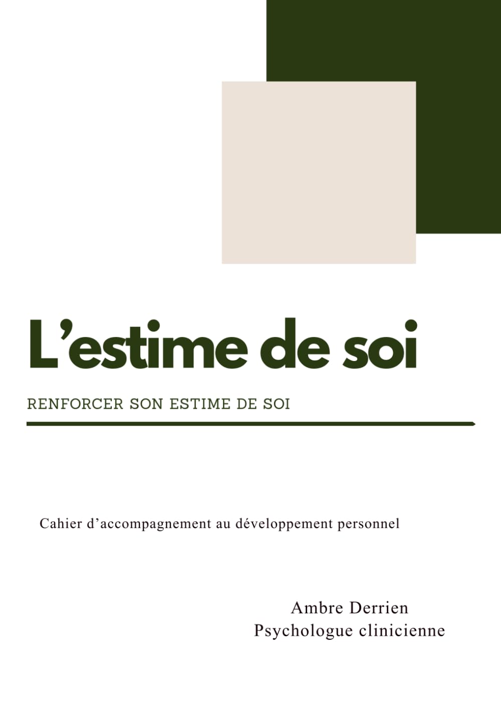 L'estime de soi: Renforcer son estime de soi